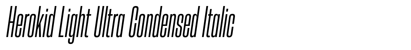Herokid Light Ultra Condensed Italic